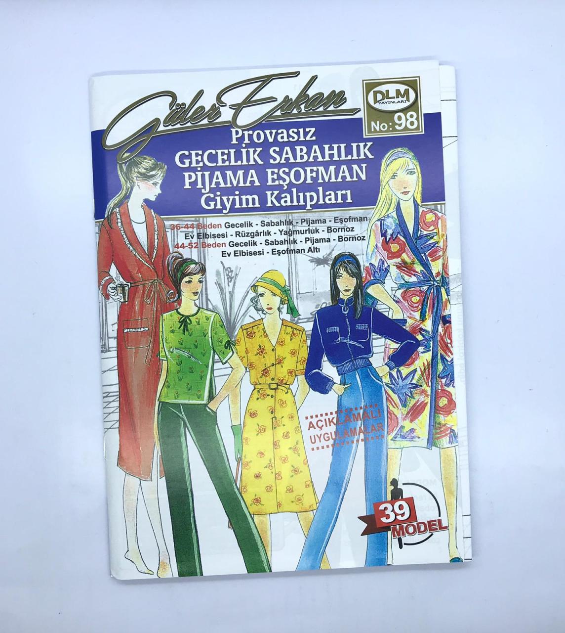 GÜLER ERKAN GECELİK,SABAHLIK, PİJAMA, EŞOFMAN GİYİM KALIPLARI NO:98
